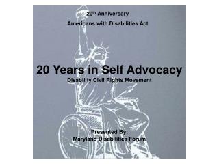 20 Years in Self Advocacy Disability Civil Rights Movement