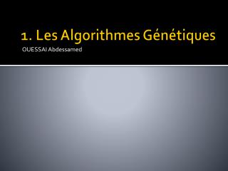 1. Les Algorithmes Génétiques