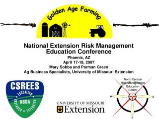 National Extension Risk Management Education Conference Phoenix, AZ April 17-18, 2007