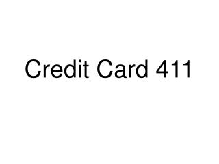 Credit Card 411