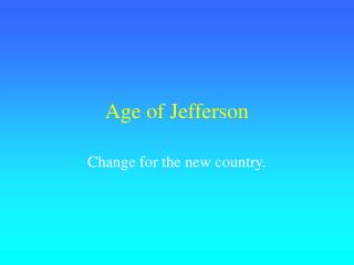 Age of Jefferson