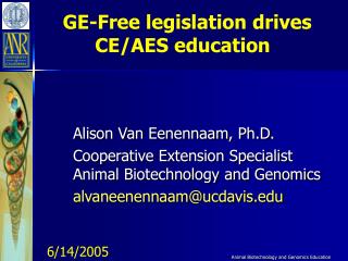 GE-Free legislation drives CE/AES education