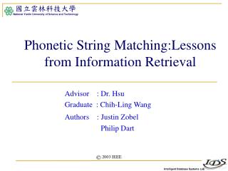 Phonetic String Matching:Lessons from Information Retrieval