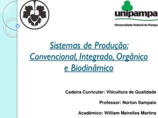 Sistemas de Produção: Convencional, Integrado, Orgânico e Biodinâmico