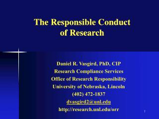 The Responsible Conduct of Research