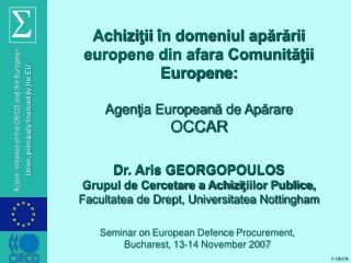 Achizi ţii î n domeniul apărării europene din afara Comunităţii Europene: