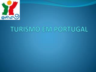 TURISMO EM PORTUGAL