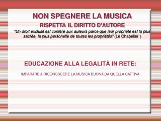 EDUCAZIONE ALLA LEGALITÀ IN RETE: IMPARARE A RICONOSCERE LA MUSICA BUONA DA QUELLA CATTIVA
