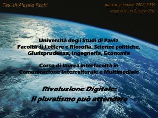 Rivoluzione Digitale: Il pluralismo può attendere