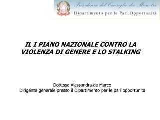 Dott.ssa Alessandra de Marco Dirigente generale presso il Dipartimento per le pari opportunità