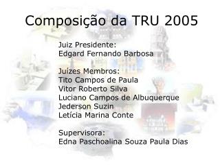 Composição da TRU 2005