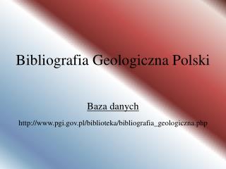 Bibliografia Geologiczna Polski Baza danych