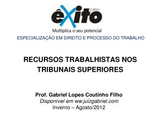 RECURSOS TRABALHISTAS NOS TRIBUNAIS SUPERIORES