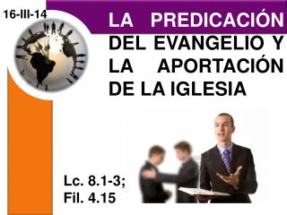 LA PREDICACIÓN DEL EVANGELIO Y LA APORTACIÓN DE LA IGLESIA