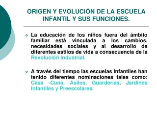 ORIGEN Y EVOLUCIÓN DE LA ESCUELA INFANTIL Y SUS FUNCIONES.