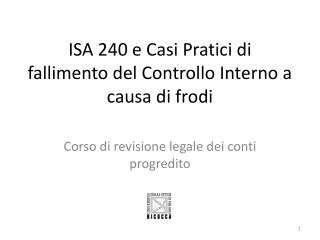 ISA 240 e Casi Pratici di fallimento del Controllo Interno a causa di frodi