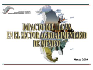 IMPACTO DEL TLCAN EN EL SECTOR AGROALIMENTARIO DE MEXICO