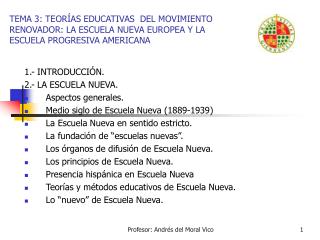 1.- INTRODUCCIÓN. 2.- LA ESCUELA NUEVA. Aspectos generales.