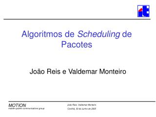 Algoritmos de Scheduling de Pacotes