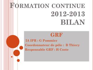 Formation continue 				2012-2013 BILAN