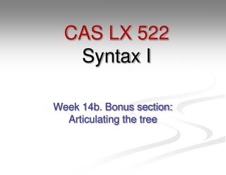 CAS LX 522 Syntax I