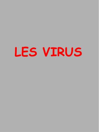 LES VIRUS