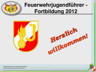 Feuerwehrjugendführer - Fortbildung 2012