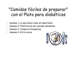 &quot;Comidas fáciles de preparar&quot; con el Plato para diabéticos
