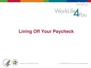 Living Off Your Paycheck