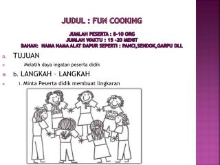 TUJUAN Melatih daya ingatan peserta didik b. LANGKAH – LANGKAH