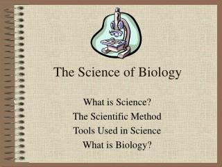 The Science of Biology