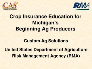 Crop Insurance Education for Michigan’s Beginning Ag Producers
