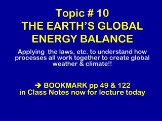 Topic # 10 THE EARTH’S GLOBAL ENERGY BALANCE