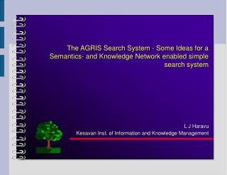 L J Haravu Kesavan Inst. of Information and Knowledge Management