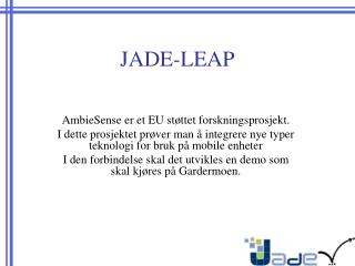 JADE-LEAP