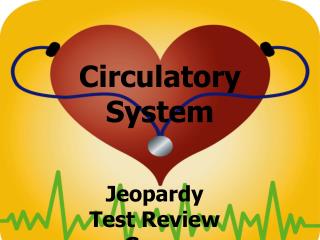 Circulatory System