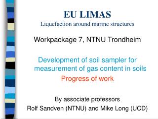 EU LIMAS Liquefaction around marine structures