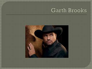 Garth Brooks