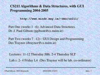 CS211 Algorithms &amp; Data Structures, with GUI Programming 2004-2005