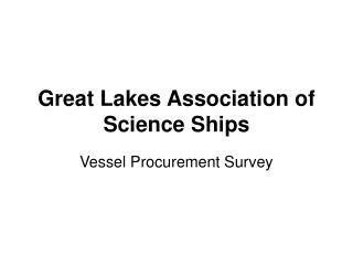 Great Lakes Association of Science Ships