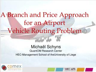 A Branch and Price Approach for an Airport Vehicle Routing Problem