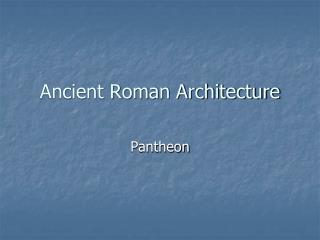 Ancient Roman Architecture