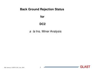 Back Ground Rejection Status for DC2