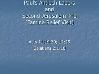 Paul’s Antioch Labors and Second Jerusalem Trip (Famine Relief Visit)