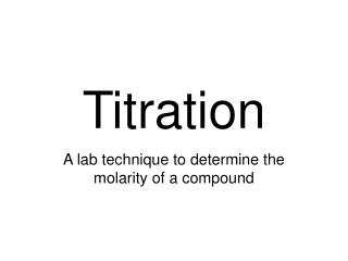 Titration