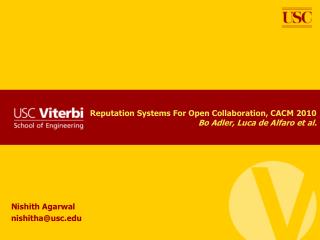 Reputation Systems For Open Collaboration, CACM 2010 Bo Adler, Luca de Alfaro et al.