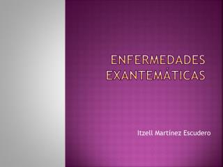 Enfermedades Exantemáticas