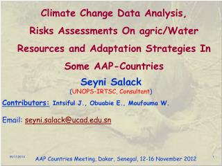 Seyni Salack ( UNOPS-IRTSC, Consultant ) Contributors: Intsiful J., Obuabie E., Moufouma W.