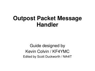 Outpost Packet Message Handler