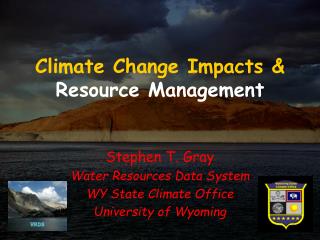 Climate Change Impacts &amp; Resource Management